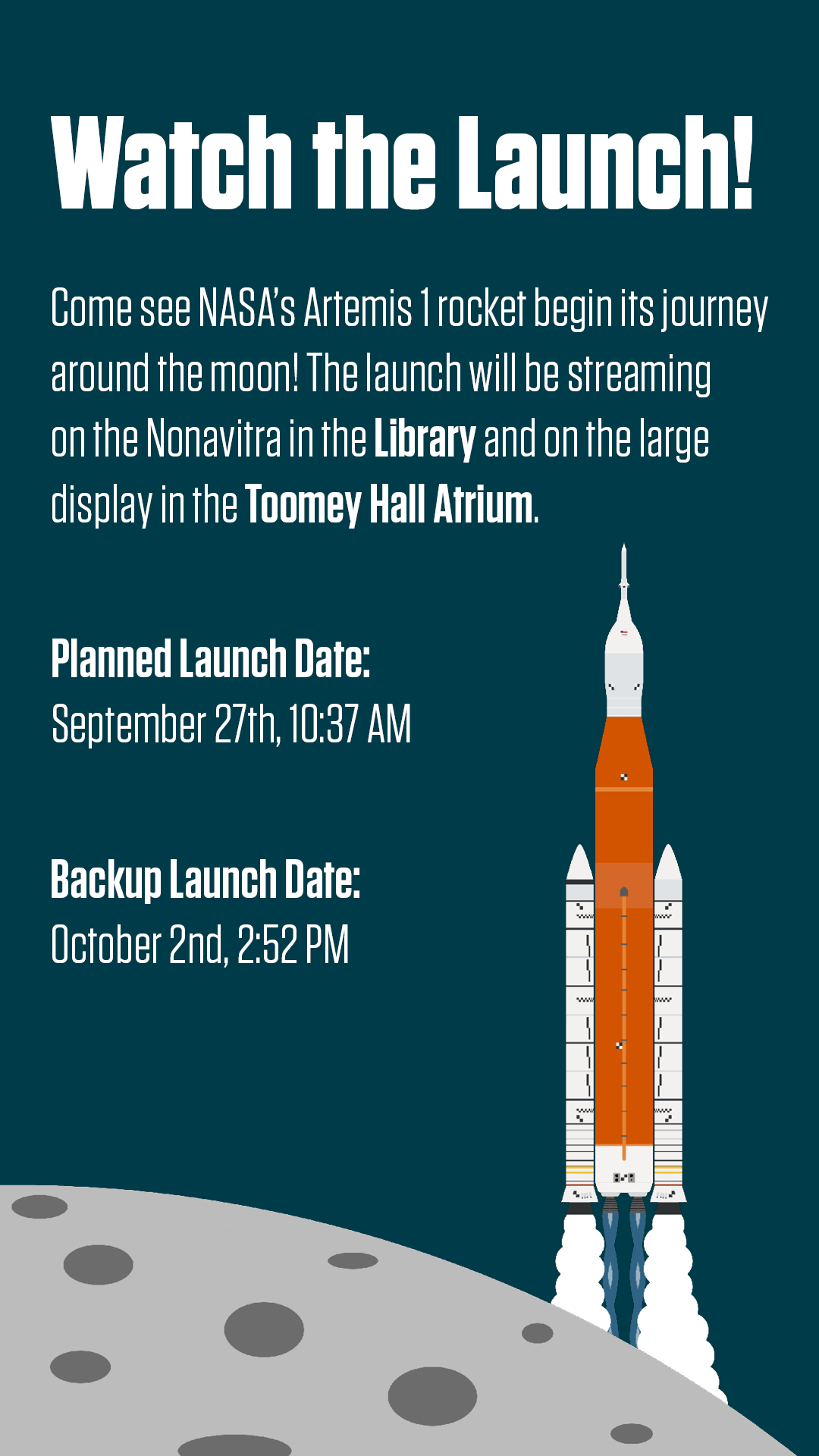 Vertically-oriented graphic advertising places on campus to watch NASA's Artemis 1 rocket launch.